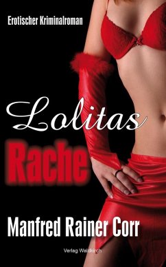 Lolitas Rache (eBook, ePUB) - Corr, Manfred Rainer