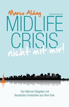 Midlife Crisis - nicht mit mir! (eBook, ePUB) - Aldag, Marco