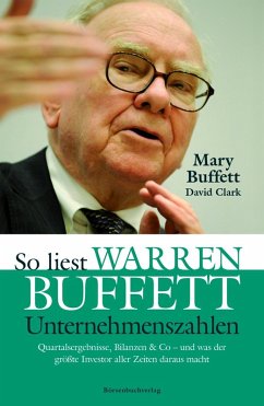 So liest Warren Buffett Unternehmenszahlen (eBook, ePUB) - Clark, David; Buffett, Mary