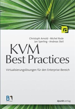 KVM Best Practices (eBook, PDF) - Arnold, Christoph; Rode, Michel; Sperling, Jan; Steil, Andreas