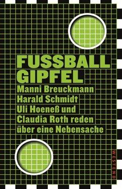 Fußballgipfel (eBook, ePUB) - Breuckmann, Manni; Hoeneß, Uli; Schmidt, Harald; Roth, Claudia