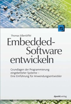 Embedded-Software entwickeln (eBook, ePUB) - Eißenlöffel, Thomas