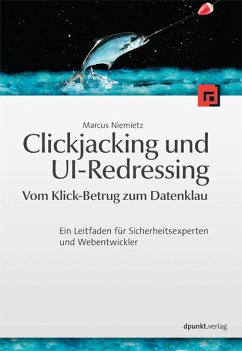 Clickjacking und UI-Redressing - Vom Klick-Betrug zum Datenklau (eBook, PDF) - Niemietz, Marcus