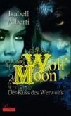 Der Kuss des Werwolfs / Wolf Moon Bd.1 (eBook, ePUB)