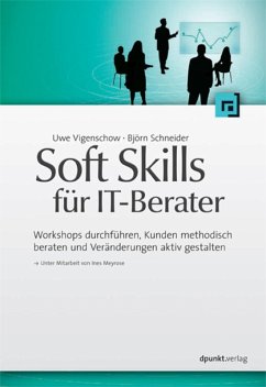 Soft Skills für IT-Berater (eBook, PDF) - Vigenschow, Uwe; Schneider, Björn