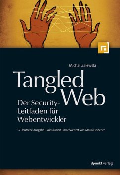 Tangled Web - Der Security-Leitfaden für Webentwickler (eBook, PDF) - Zalewski, Michal