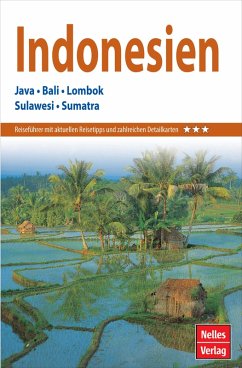 Nelles Guide Reiseführer Indonesien (eBook, PDF) - Henley, David E. F.; Schwarz, Berthold; Fox, James J.; Davies, Putu; Reid, Anthony J. S.; Johns, Yohanni; Maxwell, Robyn; Groves, Colin P.