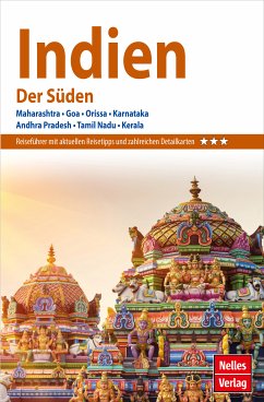 Nelles Guide Reiseführer Indien - Der Süden (eBook, PDF) - Saran, Shalini; Ziegelmaier, Julia; Das, Versha; Banerjee, Ashis; Nagaswamy, R.; Sidhva, Shiraz; Doctor, Geeta; Kalra, J. Inder Singh; Teuscher, Ulrike; Köllner, Helmut