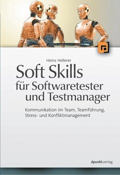 Soft Skills für Softwaretester und Testmanager (eBook, PDF) - Hellerer, Heinz