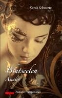 Amalia / Blutseelen Bd.1 (eBook, ePUB) - Schwartz, Sarah