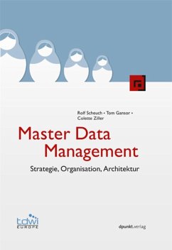 Master Data Management (eBook, ePUB) - Scheuch, Rolf; Gansor, Tom; Ziller, Colette