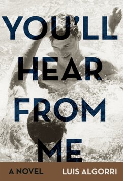 You'll hear from me (eBook, ePUB) - Algorri, Luis