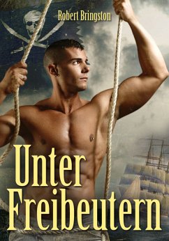 Unter Freibeutern (eBook, ePUB) - Bringston, Robert