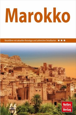 Nelles Guide Reiseführer Marokko (eBook, PDF) - Schwarz, Berthold; Escher, Anton; Knappe, Walter; Leyendecker, Rainer; Müller, Monika; Vereno, Ingolf; Vereno, Bernadette; Welte, Frank; Redecker, Lutz