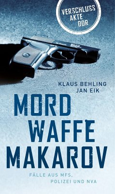 Mordwaffe Makarov (eBook, ePUB) - Behling, Klaus; Eik, Jan