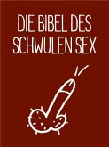Die Bibel des schwulen Sex (eBook, ePUB)