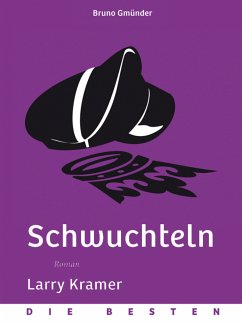 Schwuchteln (eBook, ePUB) - Kramer, Larry