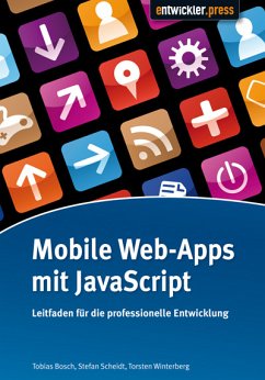 Mobile Web-Apps mit JavaScript (eBook, PDF) - Bosch, Tobias; Scheidt, Stefan; Winterberg, Torsten