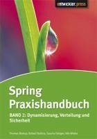 Spring Praxishandbuch (eBook, PDF) - Thomas Biskup; Stalitza, Rafael; Steiger, Sascha; Wloka, Nils