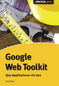 Google Web Toolkit (eBook, PDF) - Steyer, Ralph