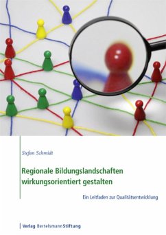 Regionale Bildungslandschaften wirkungsorientiert gestalten (eBook, ePUB) - Schmidt, Stephan