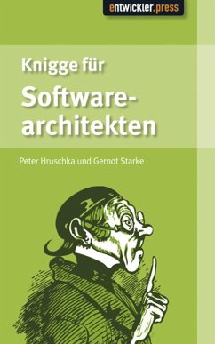 Knigge für Softwarearchitekten (eBook, PDF) - Hruschka, Peter; Starke, Gernot