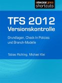 TFS 2012 Versionskontrolle (eBook, ePUB)