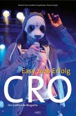 Cro - Easy zum Erfolg (eBook, ePUB)