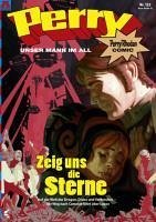Zeig uns die Sterne (eBook, PDF) / Perry Rhodan - Comics Bd.132 (eBook) - Nagel, Karl; Hirdt, Kai