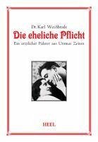 Die eheliche Pflicht (eBook, ePUB) - Weißbrodt, Dr. Karl