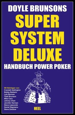 Super System Deluxe - Handbuch Power Poker (eBook, ePUB) - Brunson, Doyle