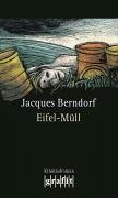 Eifel-Müll / Siggi Baumeister Bd.12 (eBook, ePUB) - Berndorf, Jacques