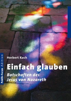 Einfach glauben (eBook, ePUB) - Koch, Herbert