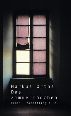 Das Zimmermädchen (eBook, ePUB) - Orths, Markus