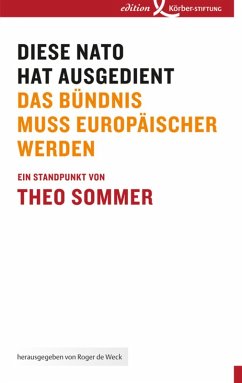 Diese NATO hat ausgedient (eBook, PDF) - Sommer, Theo