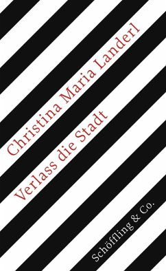 Verlass die Stadt (eBook, ePUB) - Landerl, Christina Maria