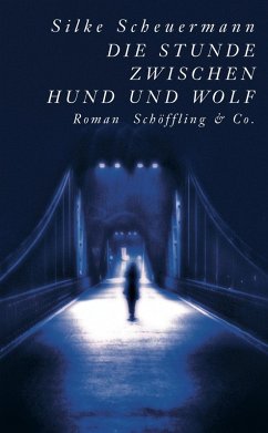 Die Stunde zwischen Hund und Wolf (eBook, ePUB) - Scheuermann, Silke