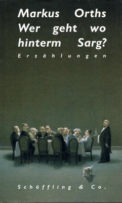 Wer geht wo hinterm Sarg? (eBook, ePUB) - Orths, Markus