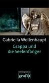 Grappa und die Seelenfänger / Maria Grappa Bd.21 (eBook, ePUB)