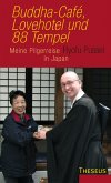 Buddha-Cafe, Lovehotel und 88 Tempel (eBook, ePUB)