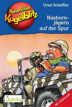 Nashornjägern auf der Spur / Kommissar Kugelblitz Bd.16 (eBook, ePUB) - Scheffler, Ursel