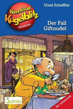 Der Fall Giftnudel / Kommissar Kugelblitz Bd.18 (eBook, ePUB) - Scheffler, Ursel