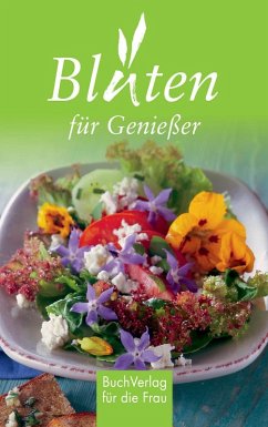 Blüten für Genießer (eBook, ePUB) - Wengel, Tassilo