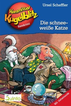 Die schneeweiße Katze / Kommissar Kugelblitz Bd.9 (eBook, ePUB) - Scheffler, Ursel