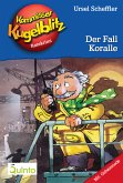 Der Fall Koralle / Kommissar Kugelblitz Bd.12 (eBook, ePUB)