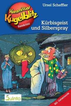 Kürbisgeist und Silberspray / Kommissar Kugelblitz Bd.13 (eBook, ePUB) - Scheffler, Ursel