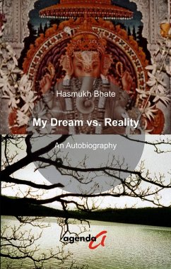 My Dream vs. Reality (eBook, ePUB) - Bhate, Hasmukh