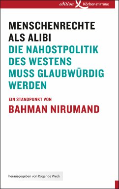 Menschenrechte als Alibi (eBook, PDF) - Nirumand, Bahman