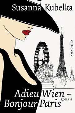 Adieu Wien - Bonjour Paris (eBook, ePUB) - Kubelka, Susanna