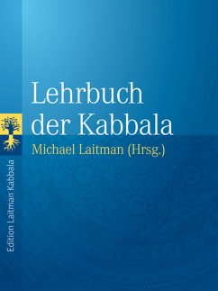 Lehrbuch der Kabbala (eBook, ePUB) - Laitman, Michael